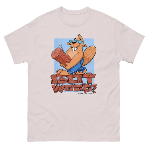 Got Wood? memejob Shirt