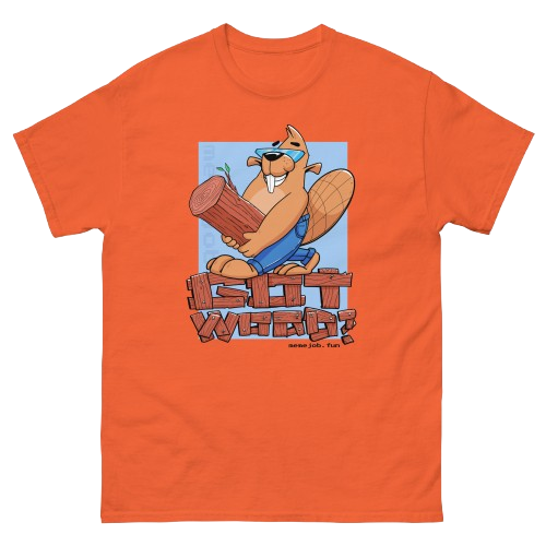 Got Wood? memejob Shirt